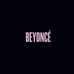 Beyonce veröffentlicht “Beyonce”. Und keiner wusste es.