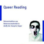 Queere Vampire: Dekonstruktion von Heteronormativität in Buffy the Vampire Slayer